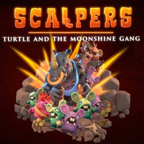 SCALPERS - Turtle & the Moonshine Gang