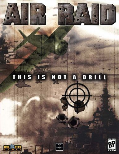 Air Raid: This Is Not a Drill