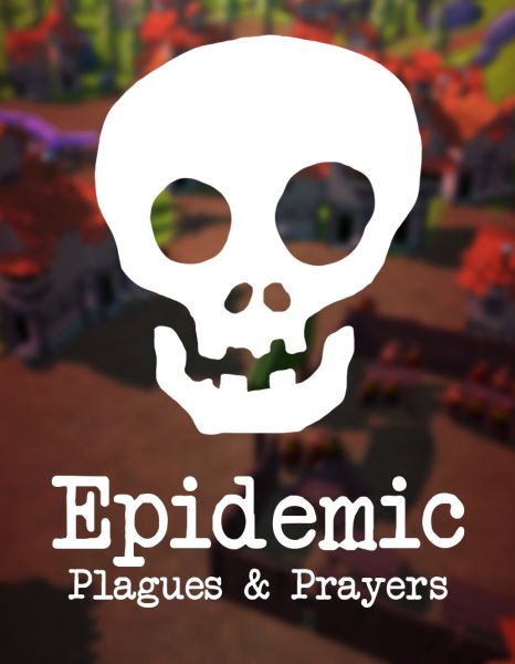 Epidemic: Plagues & Prayers