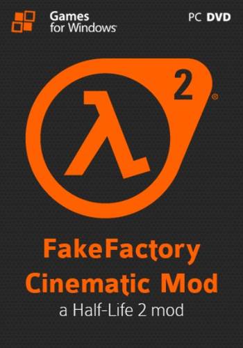 Half-Life 2: FakeFactory Cinematic Mod