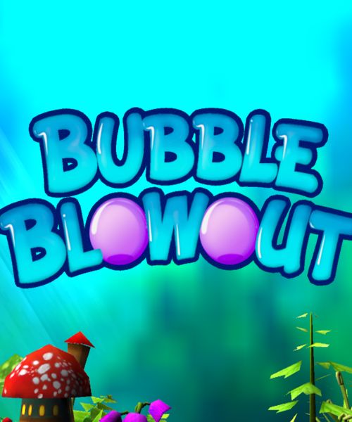Bubble Blowout