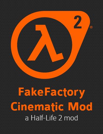 Extra Chapters for FakeFactory Cinematic Mod 2013