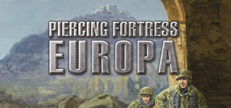 Piercing Fortress Europa