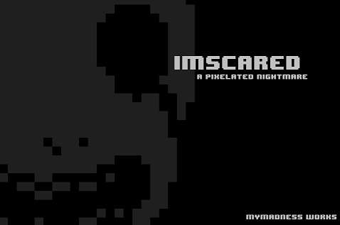 Imscared - A Pixelated Nightmare