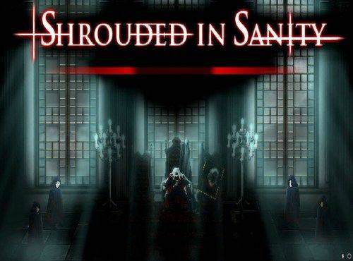 Shrouded in Sanity