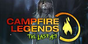 Campfire Legends 3: The Last Act