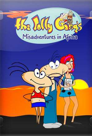 The Jolly Gang's Misadventures in Africa / Масяня в полной Африке
