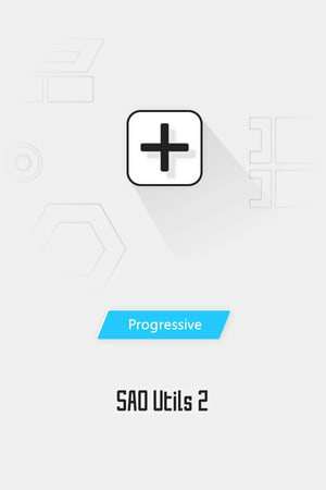 SAO Utils 2: Progressive