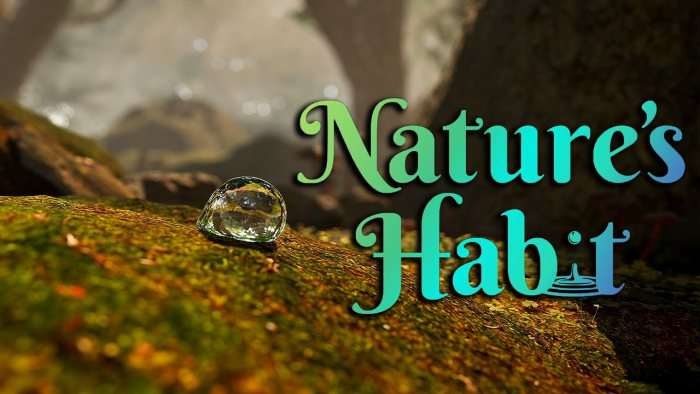 Nature’s Habit