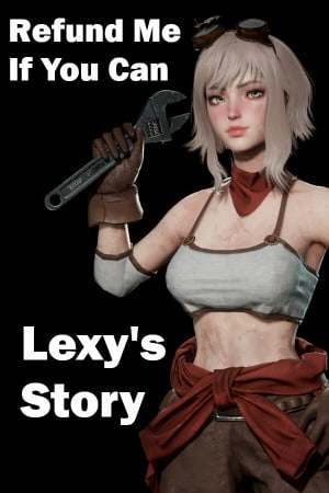 Refund Me If You Can: Lexy's Story