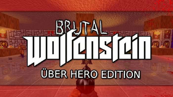 Brutal Wolfenstein UBER HERO Edition