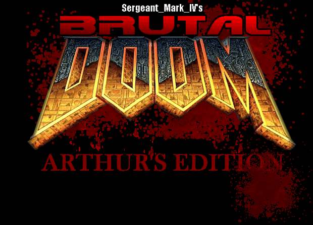 Brutal Doom: Arthur's Edition