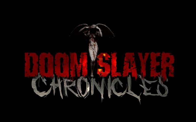 Doom Slayer Chronicles