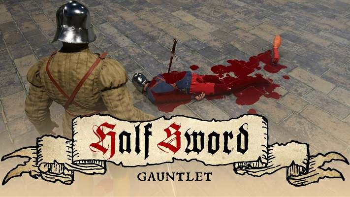 Half Sword: Gauntlet