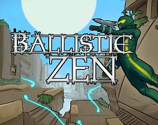 Ballistic Zen