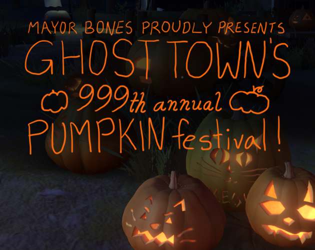 Mayor Bones Proudly Presents Ghost Town’s 1000th Annual Pumpkin Festival 2022