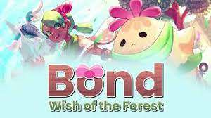 Bond: Wish of the Forest