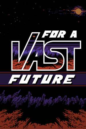 For a Vast Future