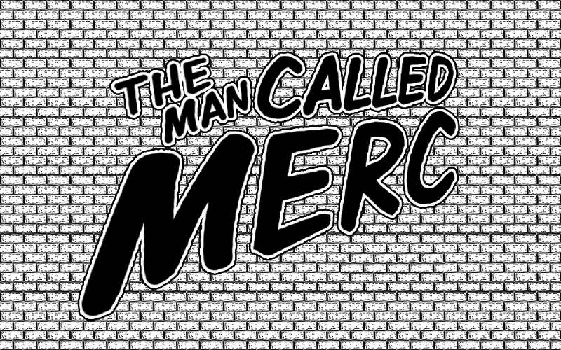 The Man Called Merc