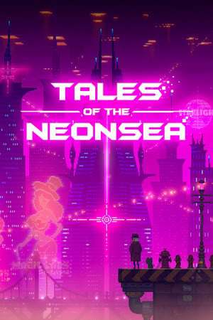 Tales of the Neon Sea Complete Edition