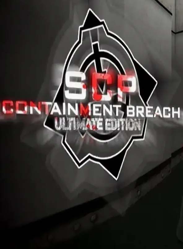 SCP - Containment Breach Ultimate Edition + SCP - Containment Breach Ultimate Edition Reborn