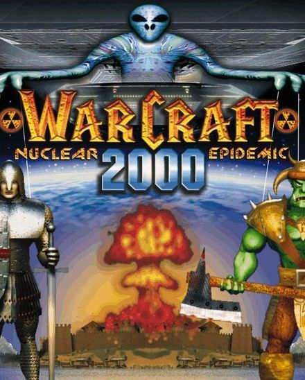 Warcraft 2000: Nuclear Epidemic