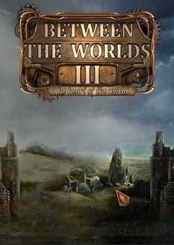 Between the Worlds III: The Heart of the World