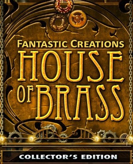 Fantastic Creations: House Of Brass