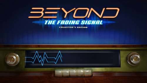 Beyond 3: The Fading Signal Collectors Edition
