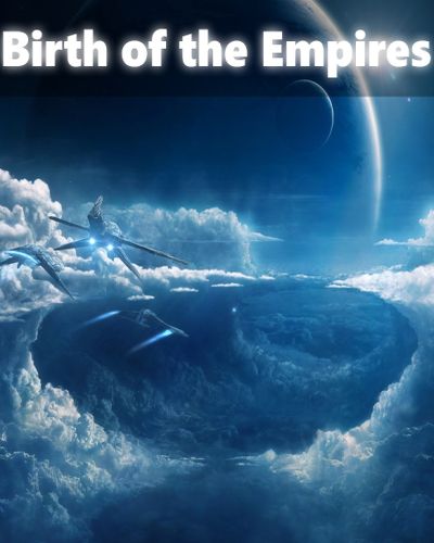 Birth of the Empires