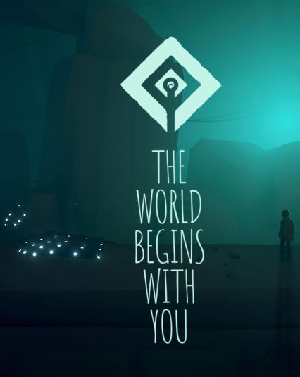 The World Begins with You