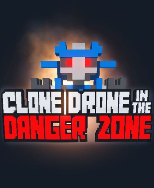 Clone Drone in the Danger Zone