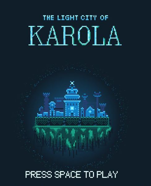 The Light City of Karola