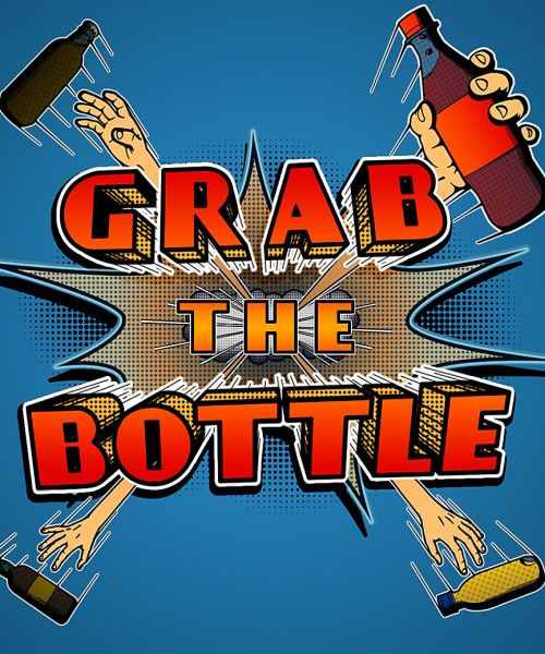 Grab the Bottle