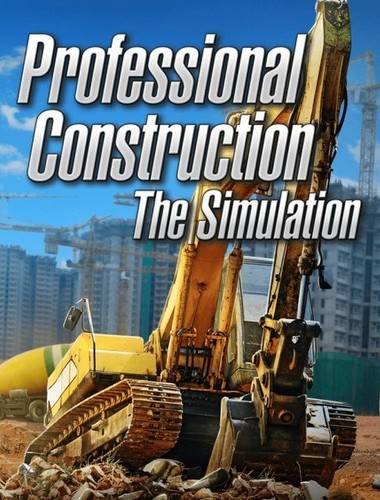 Professional Construction - The Simulation / Baumaschinen-Simulator 2012