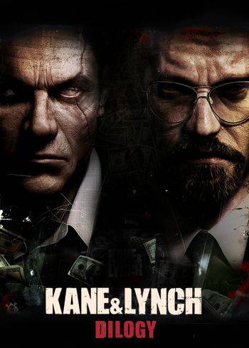 Kane & Lynch: Дилогия