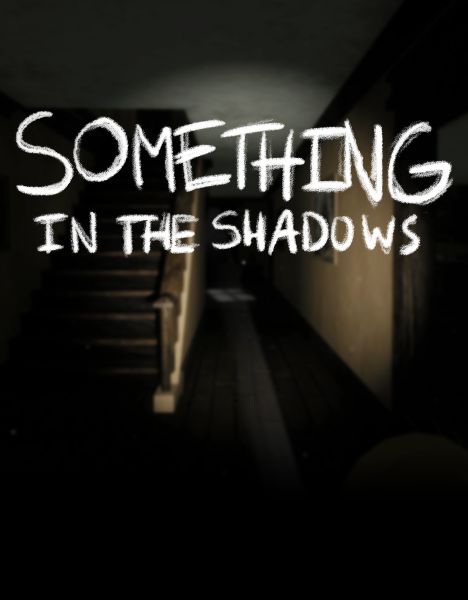 Something In The Shadows
