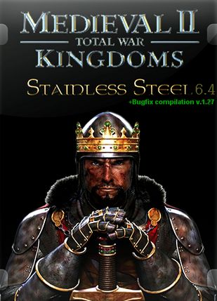 Medieval 2: Total War Kingdoms + Stainless Steel