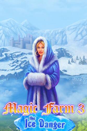 Magic Farm 3: The Ice Danger / Ферма Айрис 3: Ледяная угроза