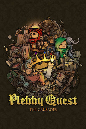 Plebby Quest: The Crusades