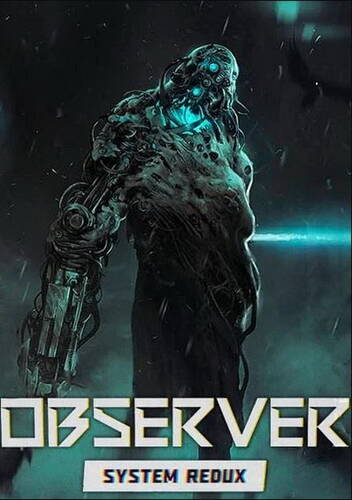 Observer + Observer: System Redux - Deluxe Edition