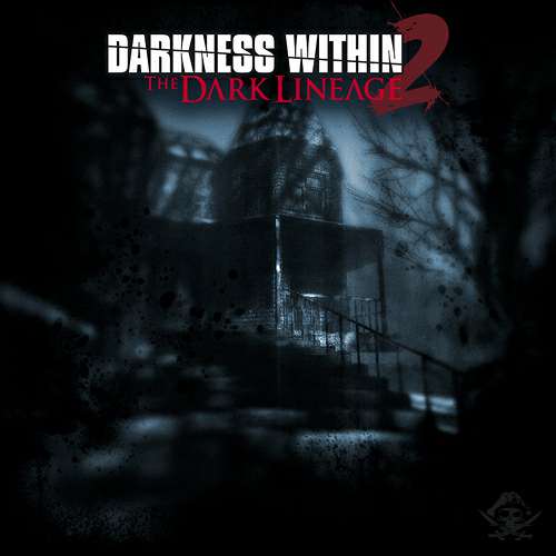 Darkness Within 2: The Dark Lineage / Darkness Within 2: Темная родословная