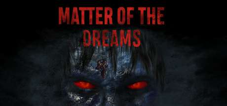 Matter of the Dreams