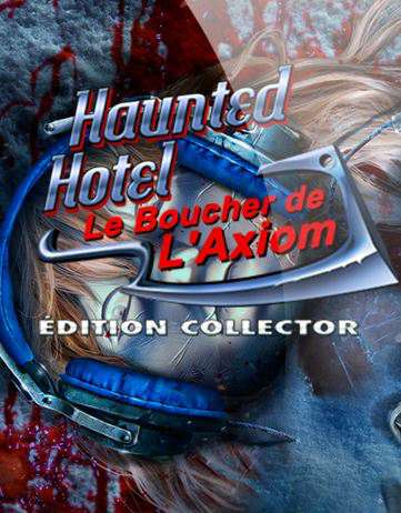 Haunted Hotel: The Axiom Butcher. Collector's Edition / Haunted Hotel: Le Boucher de l'Axiom Édition Collector