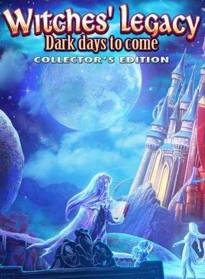 Witches Legacy 8: Dark Days to come. Темные предания. Вечное путешествие 7. наследие хранителей. Darkened Days to come.