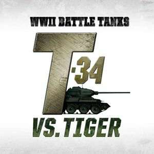 Обложка WW II Battle Tanks T-34 VS. Tiger
