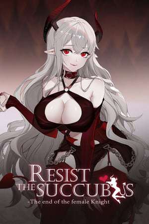 Обложка Resist the succubus - The end of the female Knight
