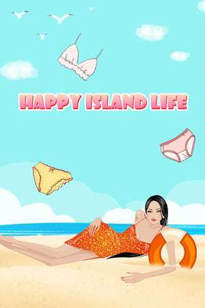 Обложка Счастливая островная жизнь / Happy Island Life