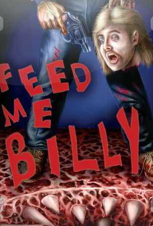 Feed Me Billy