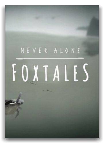 Обложка Never Alone - Foxtales